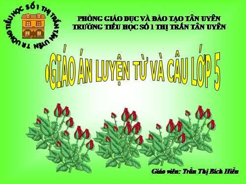 Tuần 26-27. MRVT: Truyền thống