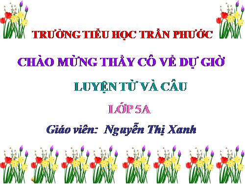 Tuần 20-21-22-23. Nối các vế câu ghép bằng quan hệ từ