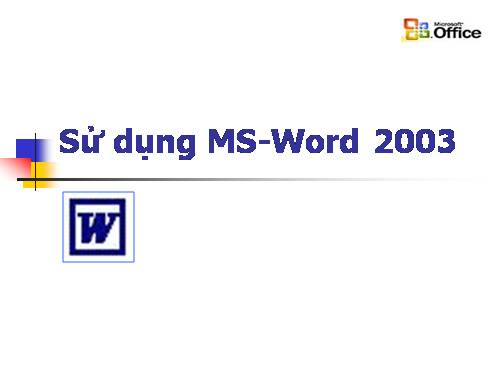 GIÁO TRÌNH MICROSOFT WORD 2003