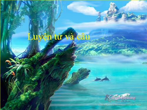 Tuần 7-8. Luyện tập về từ nhiều nghĩa