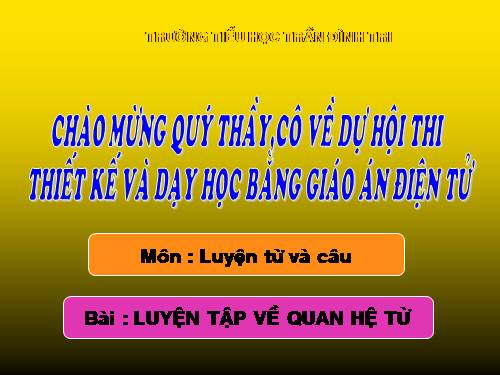 Tuần 12-13. Luyện tập về quan hệ từ