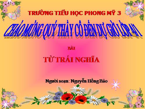 Tuần 4. Từ trái nghĩa