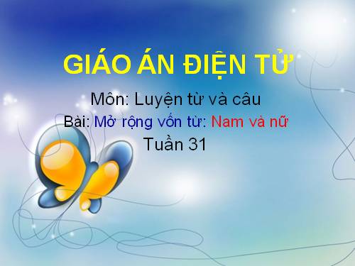 Tuần 30. MRVT: Nam và nữ