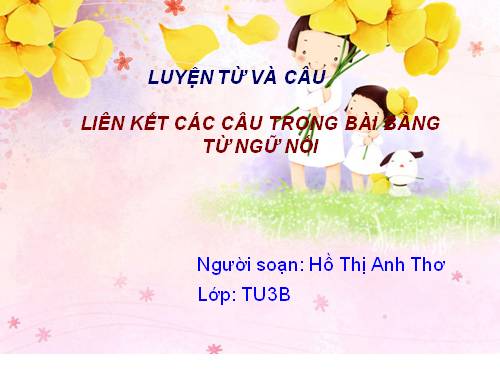 Tuần 27. Liên kết các câu trong bài bằng từ ngữ nối