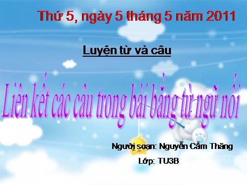 Tuần 27. Liên kết các câu trong bài bằng từ ngữ nối