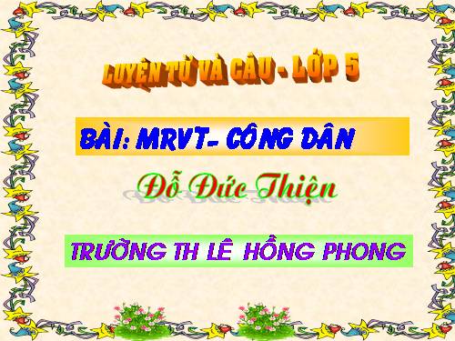 Tuần 20-21. MRVT: Công dân