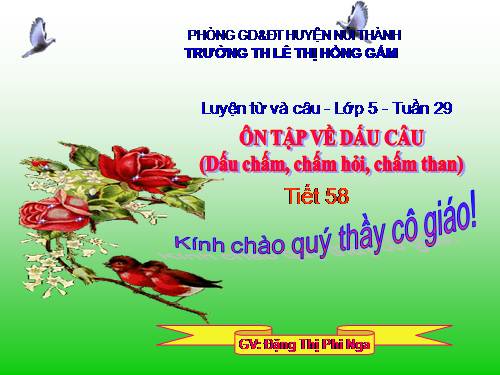 Tuần 29. Ôn tập về dấu câu (Dấu chấm, chấm hỏi, chấm than)