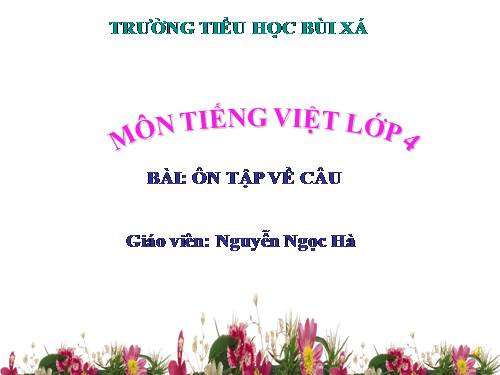 Tuần 17. Ôn tập về câu