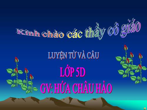 Tuần 26-27. MRVT: Truyền thống