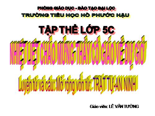 Tuần 23-24. MRVT: Trật tự - An ninh