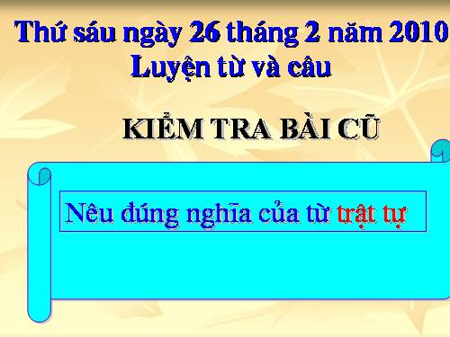 Tuần 23-24. MRVT: Trật tự - An ninh