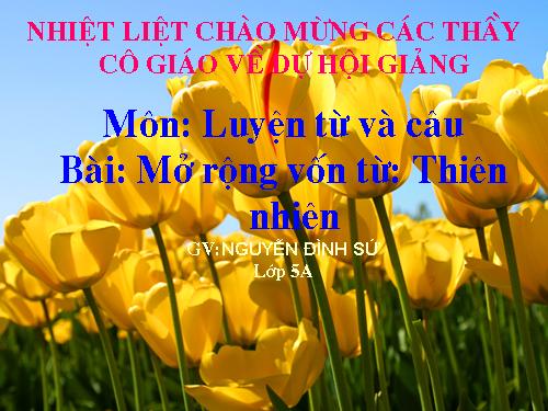 Tuần 8-9. MRVT: Thiên nhiên