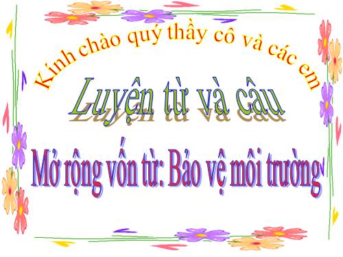 Tuần 12-13. MRVT: Bảo vệ môi trường