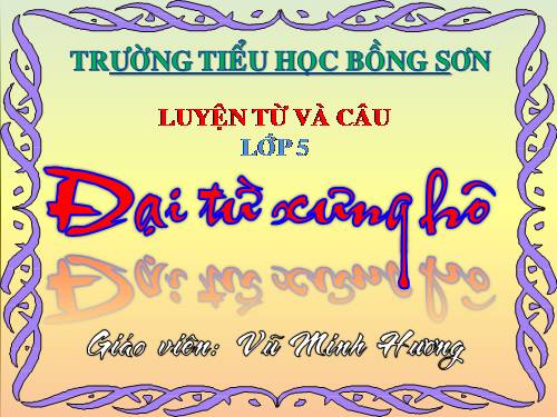 Tuần 11. Đại từ xưng hô