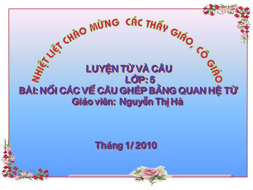 Tuần 20-21-22-23. Nối các vế câu ghép bằng quan hệ từ