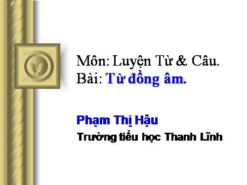 Tuần 5. Từ đồng âm