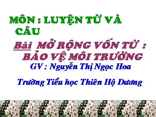 Tuần 12-13. MRVT: Bảo vệ môi trường