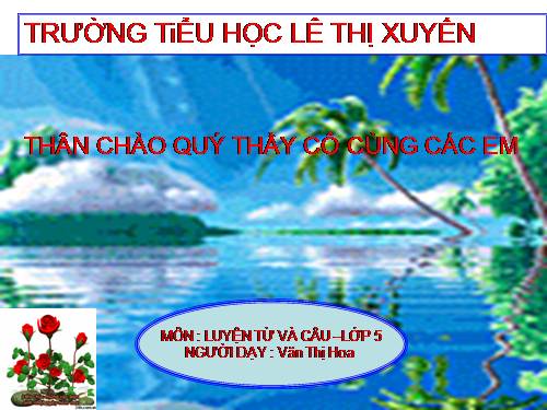 Tuần 24. Nối các vế câu ghép bằng cặp từ hô ứng