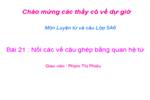 Tuần 20-21-22-23. Nối các vế câu ghép bằng quan hệ từ