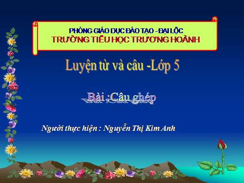 Tuần 19. Câu ghép