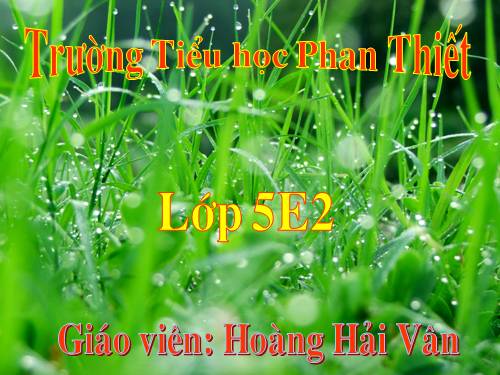 Tuần 12-13. MRVT: Bảo vệ môi trường