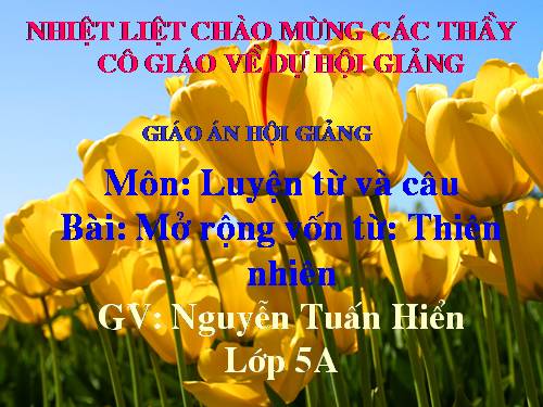 Tuần 8-9. MRVT: Thiên nhiên