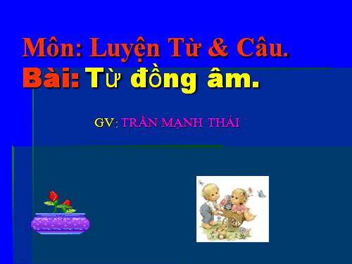 Tuần 5. Từ đồng âm