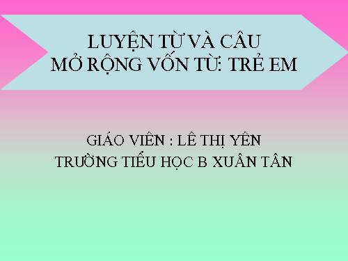 Tuần 33. MRVT: Trẻ em