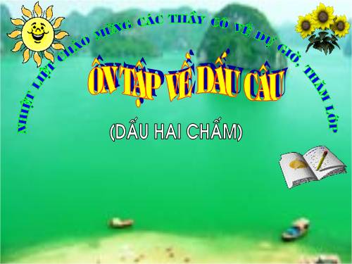 Tuần 32. Ôn tập về dấu câu (Dấu hai chấm)