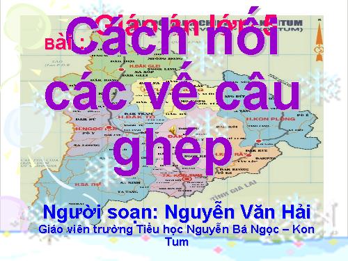 Tuần 19. Cách nối các vế câu ghép