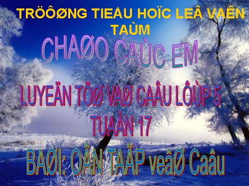 Tuần 17. Ôn tập về câu