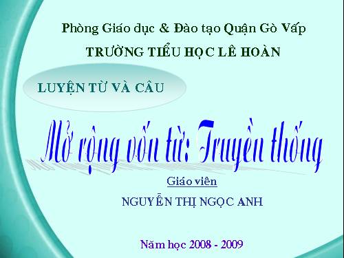 Tuần 26-27. MRVT: Truyền thống