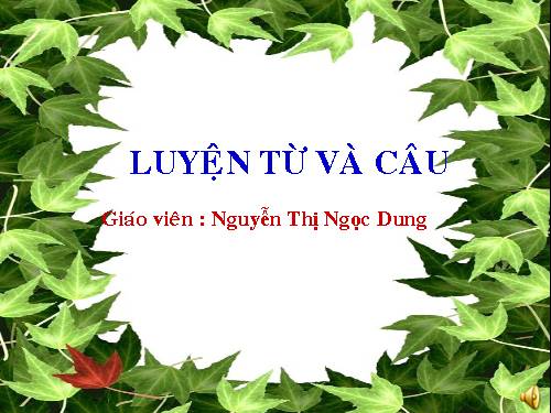 Tuần 8-9. MRVT: Thiên nhiên