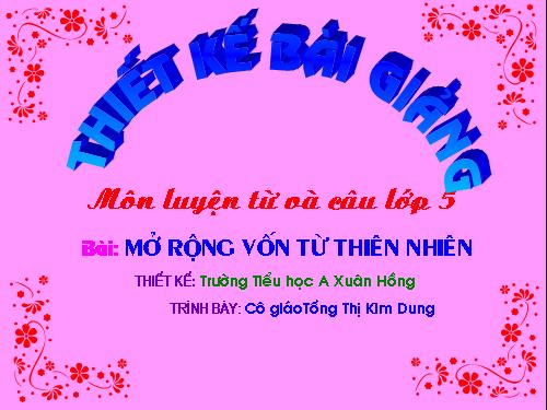 Tuần 8-9. MRVT: Thiên nhiên