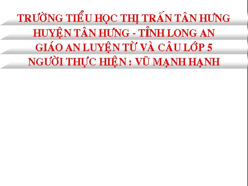 Tuần 26-27. MRVT: Truyền thống