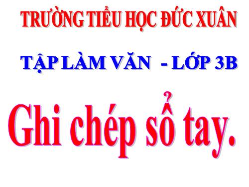 Tuần 33. Ghi chép sổ tay