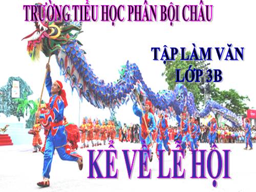 Tuần 25. Kể về lễ hội