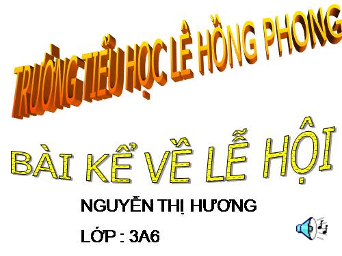 Tuần 25. Kể về lễ hội