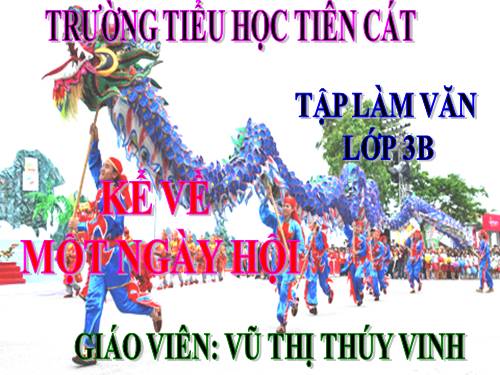 Tuần 26. Kể về một ngày hội