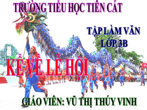 Tuần 25. Kể về lễ hội