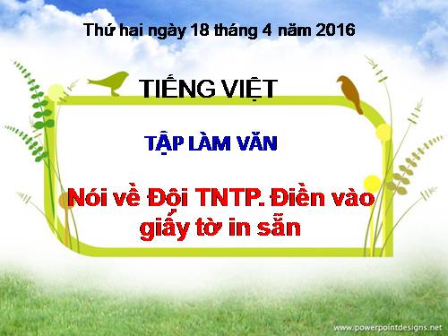 Tuần 1. Nói về Đội TNTP. Điền vào giấy tờ in sẵn