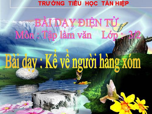 Tuần 8. Kể về người hàng xóm