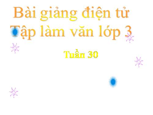 Tuần 30. Viết thư