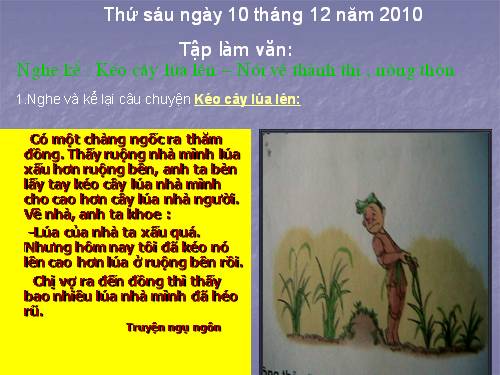 Tuần 16. Nghe-kể: Kéo cây lúa lên. Nói về thành thị, nông thôn