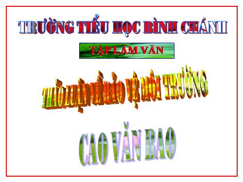 Tuần 31. Thảo luận về bảo vệ môi trường