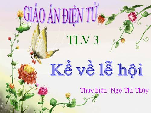 Tuần 25. Kể về lễ hội