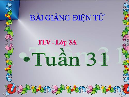 Tuần 31. Thảo luận về bảo vệ môi trường