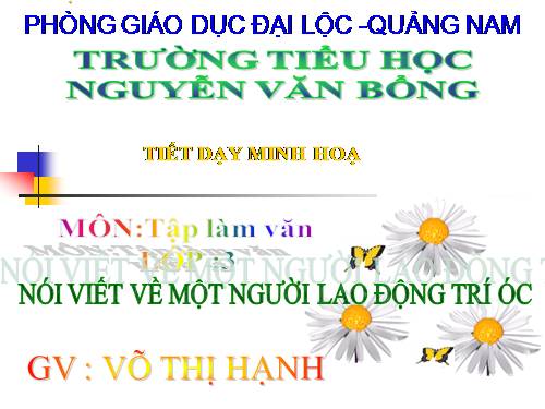 Tuần 22. Nói, viết về một người lao động trí óc