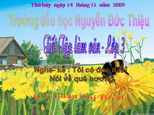 Tuần 11. Nghe-kể: Tôi có đọc đâu! Nói về quê hương