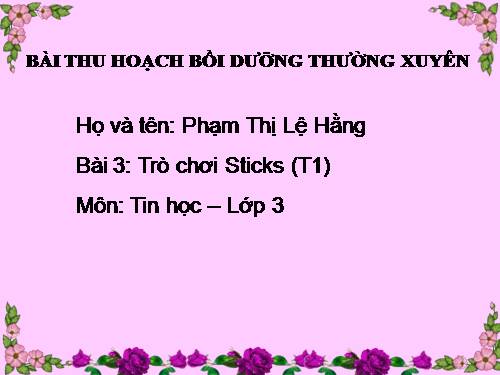 Chương II. Bài 3. Trò chơi Sticks